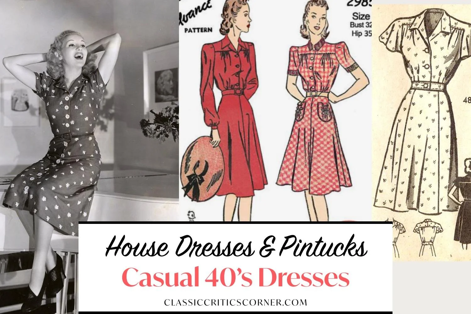 Image and patterns of house dresses with text overlay "house dresses & pintucks casual 40's dress"
