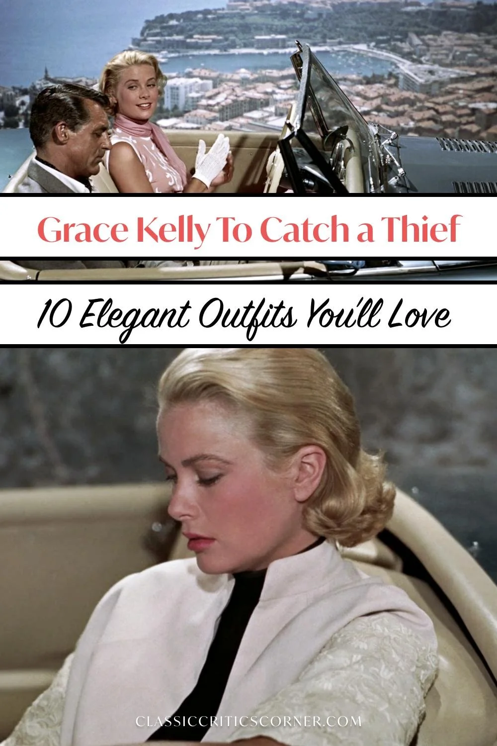 images of grace kelly with text overlay "grace kelly to catch a thief 10 elegant outfits you'll love"