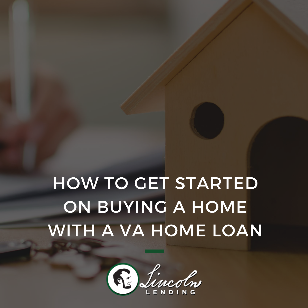 How to Get Started Buying a Home with a VA Home Loan