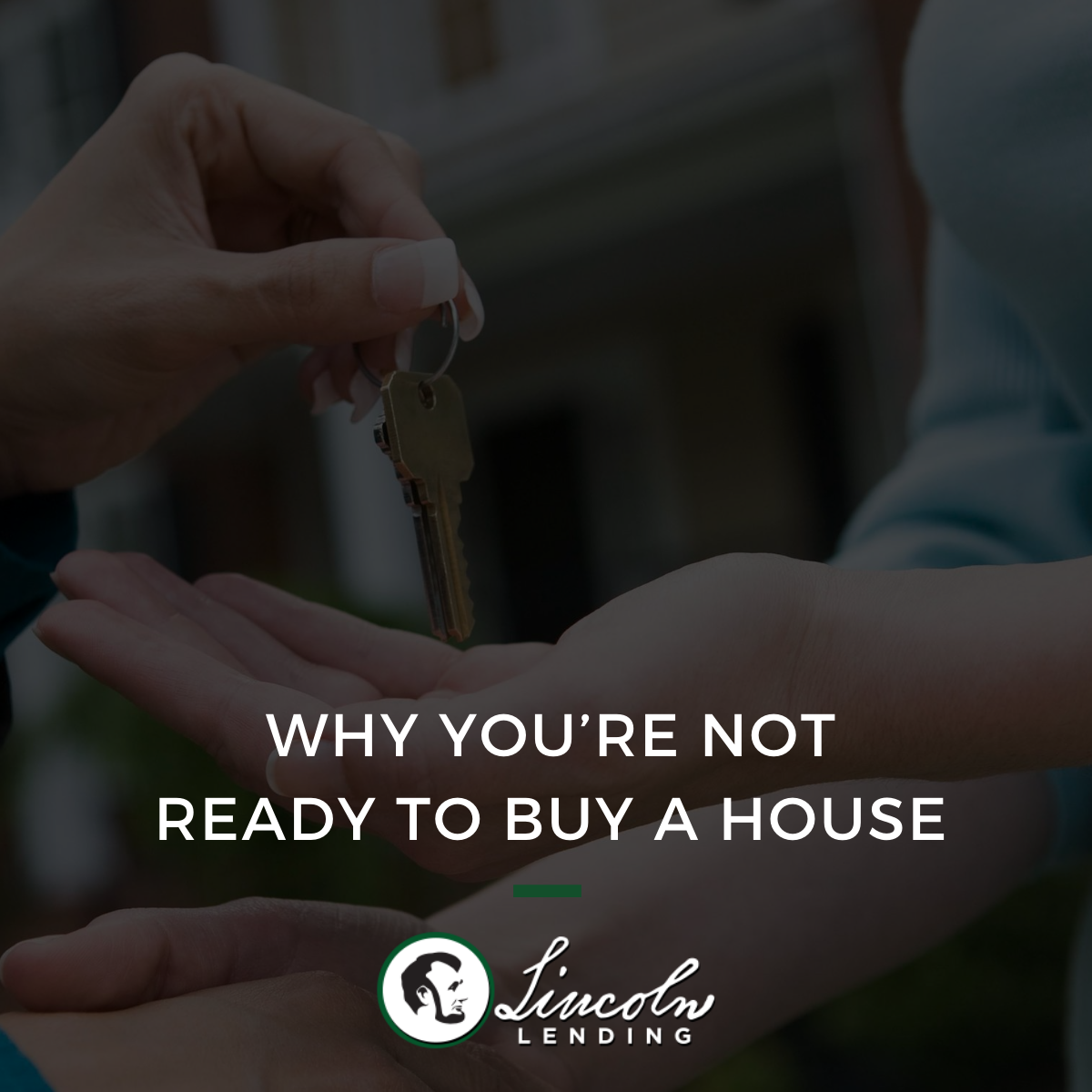 Why You’re Not Ready to Buy a House