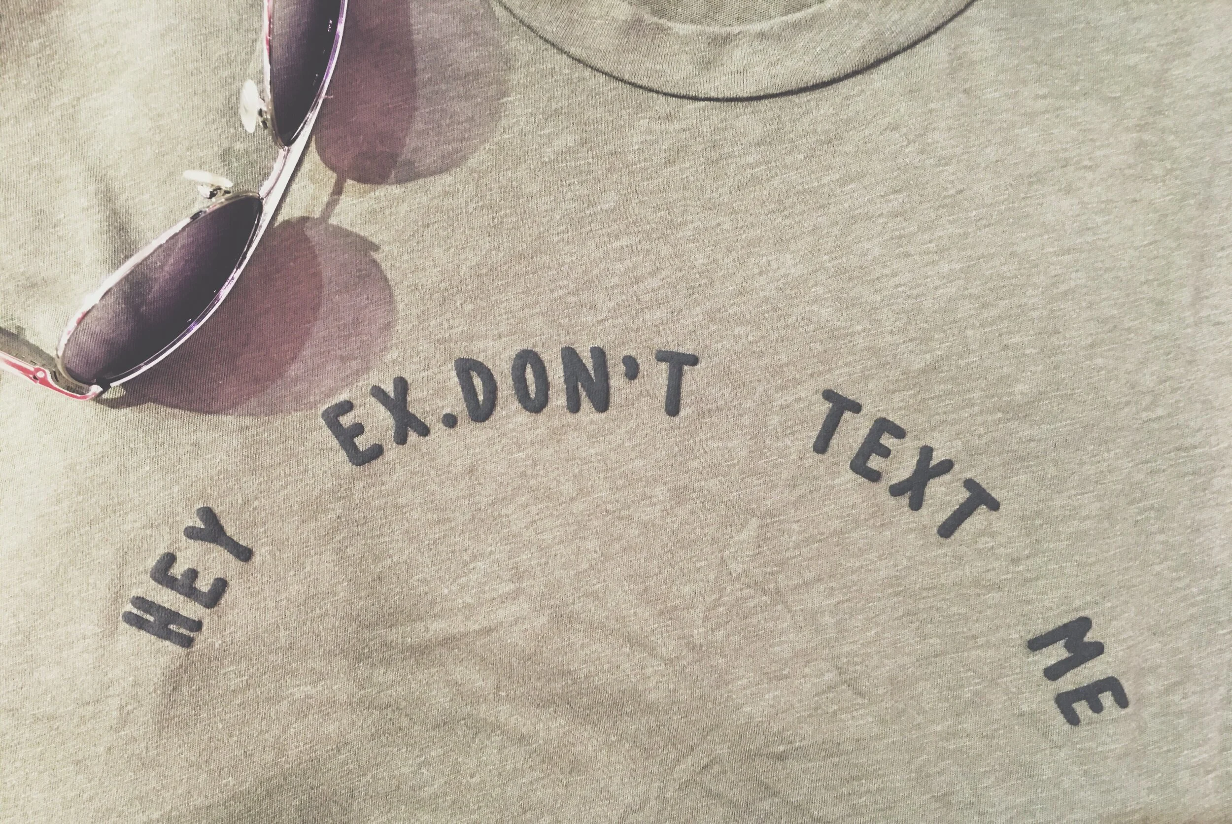 Hey Ex Dont Text Me.jpg