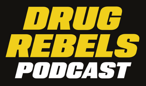 DRUG REBELS PODCAST