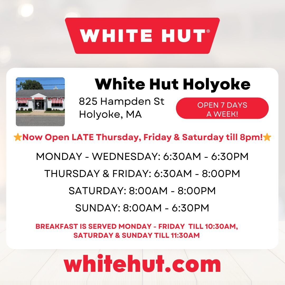 New hours in #Holyoke - now open LATE Thursday, Friday &amp; Saturday. ✨ Get your #whitehut fix until 8pm now all weekend long 🍔