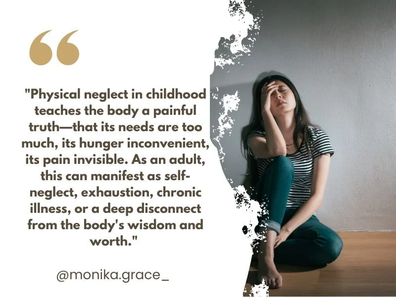 How does neglect manifests in adult life