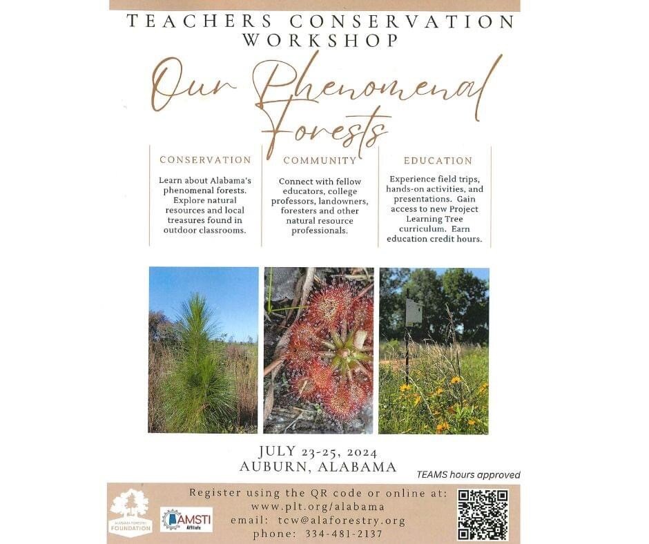 Registration is now open for the Teachers Conservation Workshop-Our Phenomenal Forests | July 23-25, 2024 | Auburn, Alabama
Through a combination of classroom instruction from the state&rsquo;s leading natural resource experts, field trips and hands-