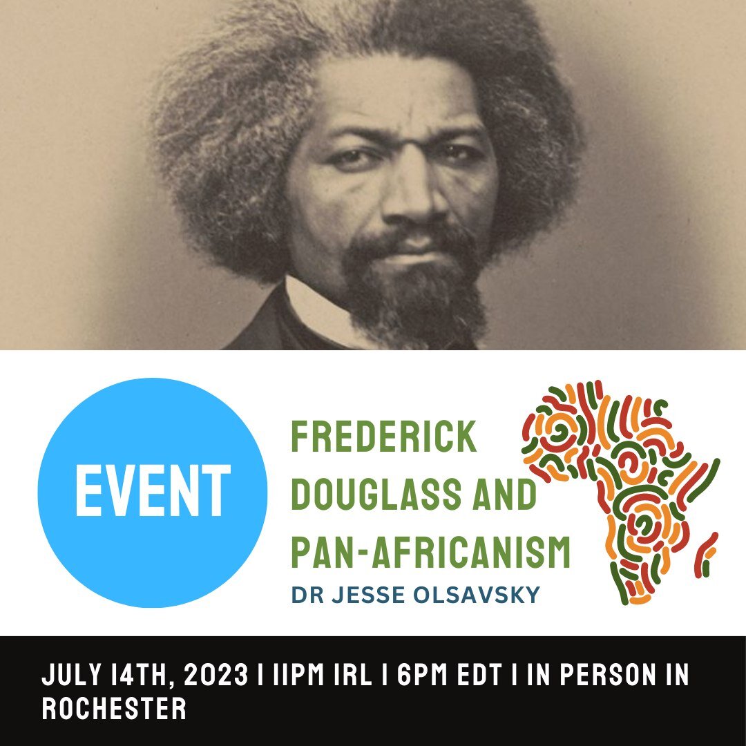 📣 #DouglassWeek DAY 5
Frederick Douglass and Pan-Africanism
Location: Frederick Douglass Family Initiatives, 140 East Main St Frederick Douglass Family Initiatives 
Time: 6:00 PM
Participants: Dr J. Olsavsky, Assistant Professor of History, Duke Kun