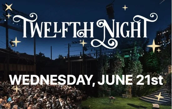 Ivy+ Twelfth Night at The Old Globe