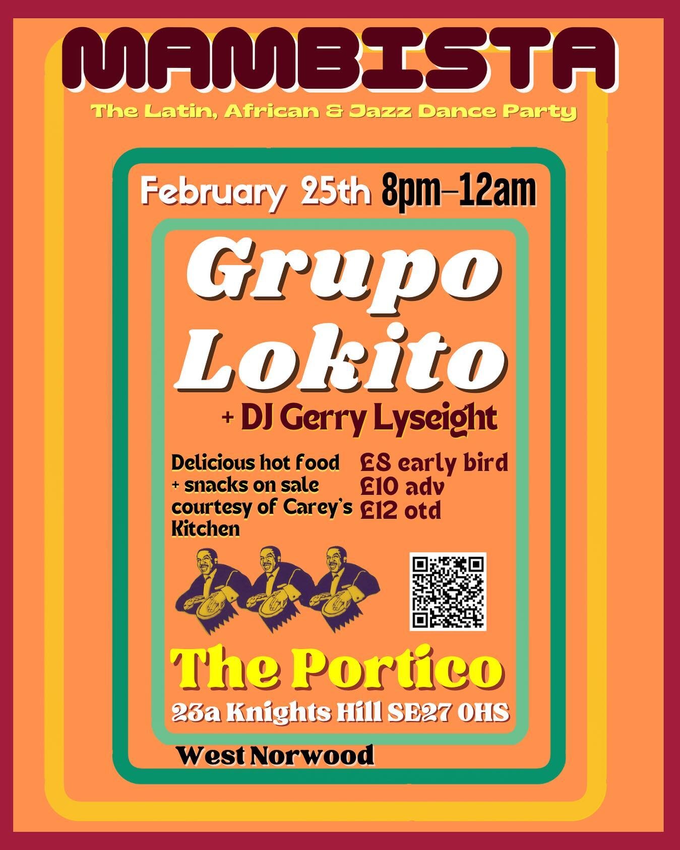 Mambista 25th Feb 🥁 

8pm - Midnight 
The Portico ~ 23a Knight&rsquo;s Hill 

Live band, DJs, Hot food, Drinks &amp; Dancing 

Grupo Lokito @grupolokito &amp; DJ Gerry @gerrylyseight 

&pound;8 Early Bird 
&pound;10 Advance 
&pound;12 On the door

T