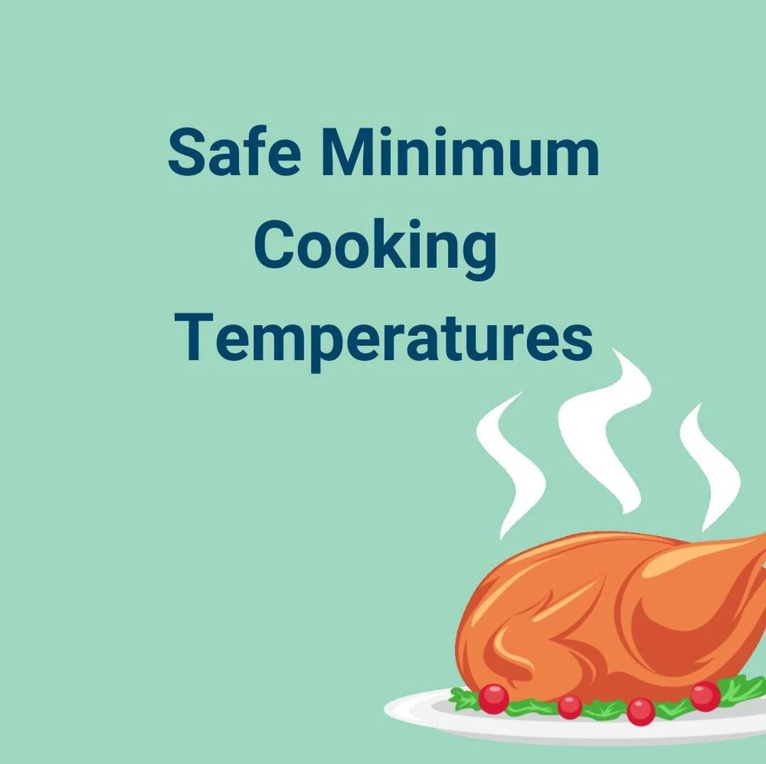 When you are cooking animal proteins, be sure to cook your meats to the proper internal temperatures!  Pierce a thermometer in the center of your cut of meat to ensure you are getting an accurate temperature reading. These temperatures ensure pathoge
