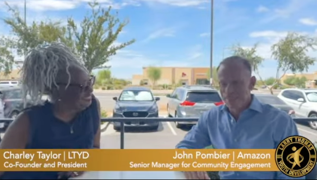 Charley Taylor, Co-Founder and President of LTYD, and John Pombier, Senior Manager for Community Engagement with Amazon in Arizona