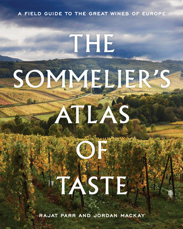 The Sommelier's Atlas of Taste (Parr and Mackay).jpeg