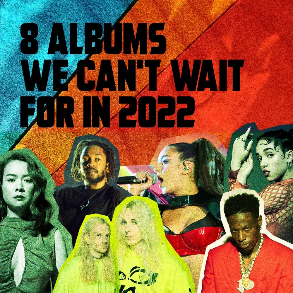 8 Albums We Can’t Wait For In 2022