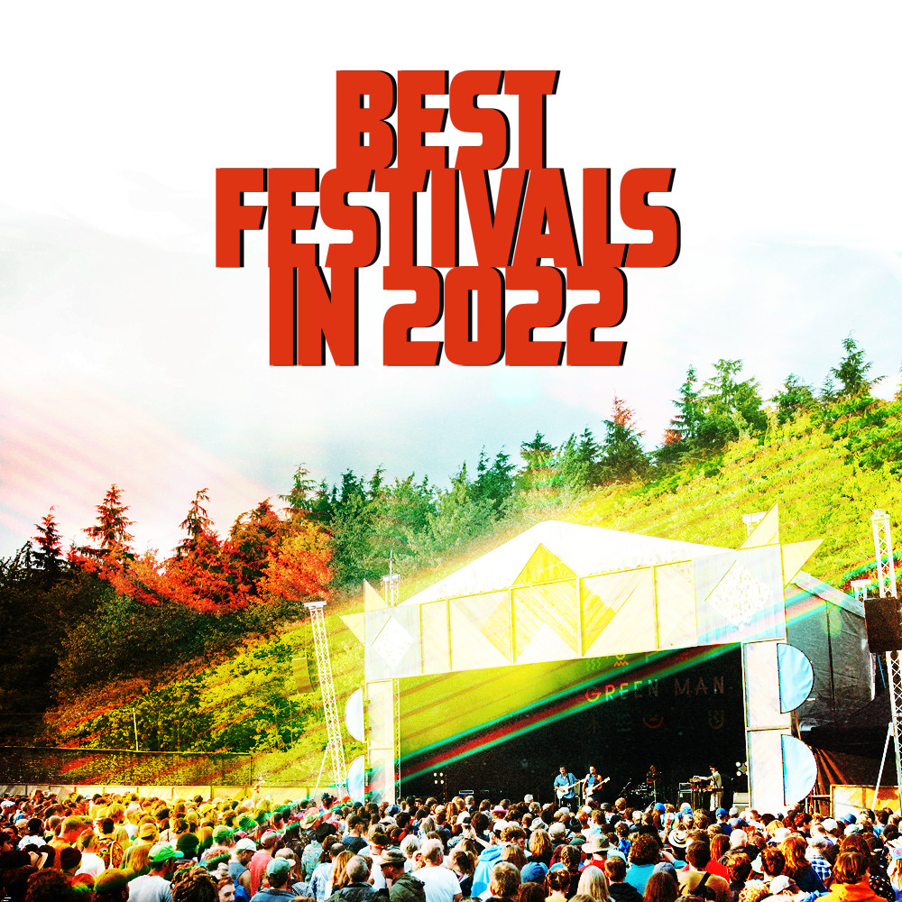 The Best Festivals In 2022