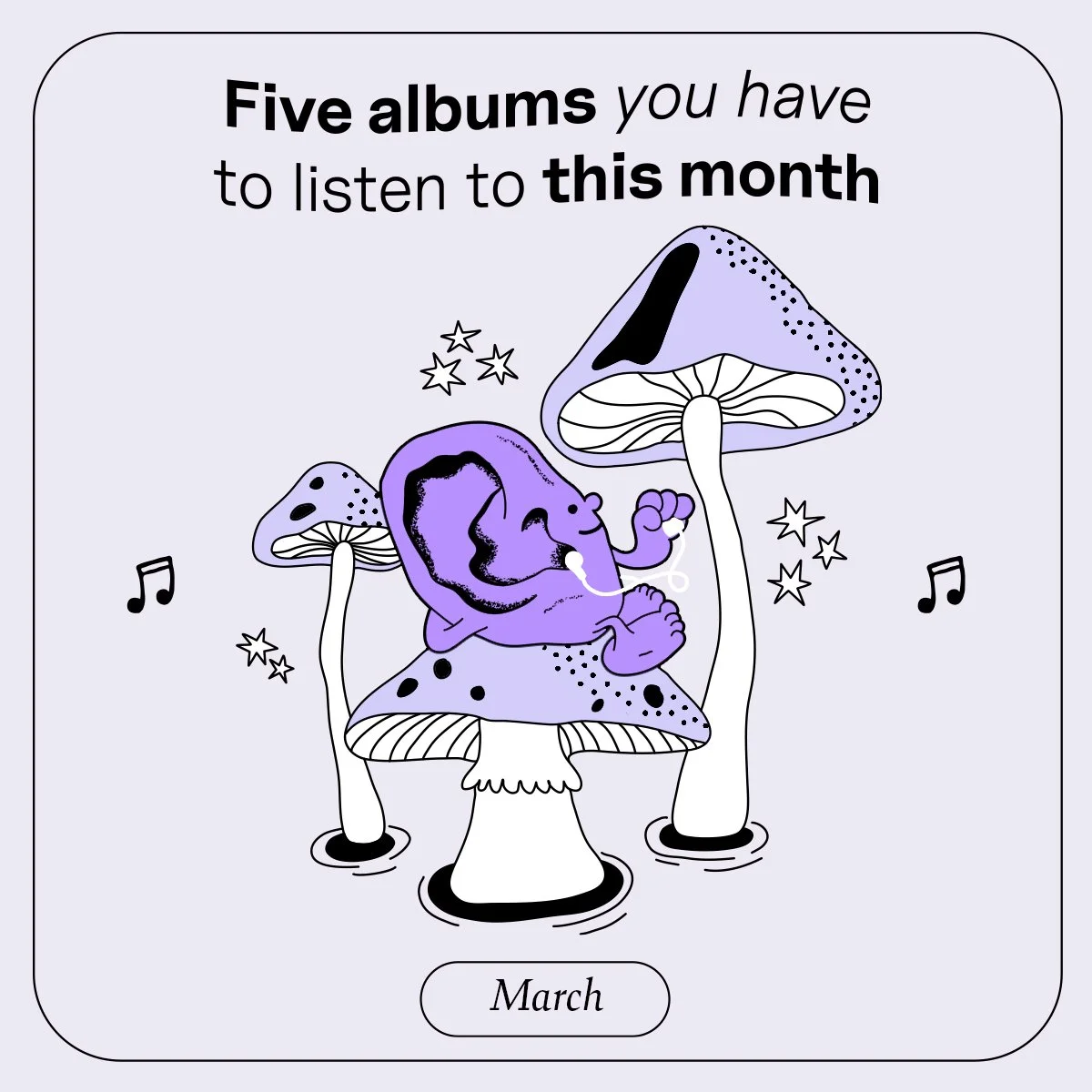 Five Albums You Have To Listen To This Month: March