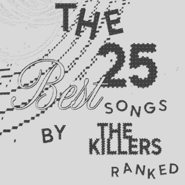 The 25 Best Songs By The Killers, Ranked