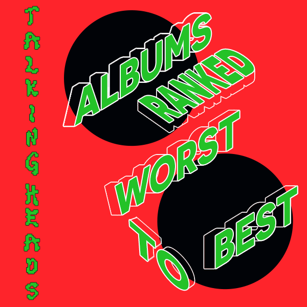 Every Talking Heads Album Ranked From Worst To Best