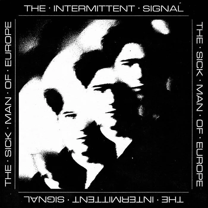 The Sick Man of Europe - The Intermittent Signal Review
