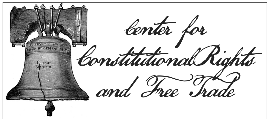 Center for Constitutional Rights And Free Trade