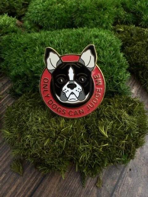 Only Dogs Can Judge Me Pin