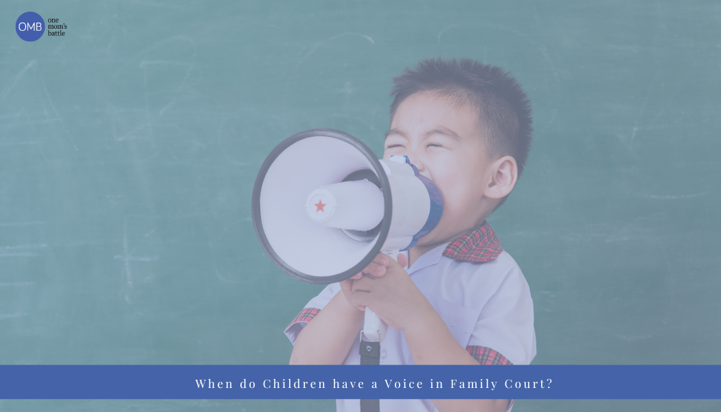 When do Children have a Voice in Family Court?