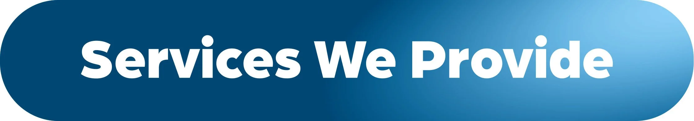 A blue gradient button with white text that says 'Services We Provide'.