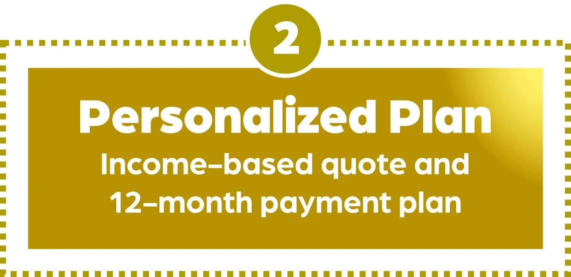 Gold-colored sign with white text that reads "Personalized Plan Income-based quote and 12-month payment plan" enclosed by gold dotted borders.