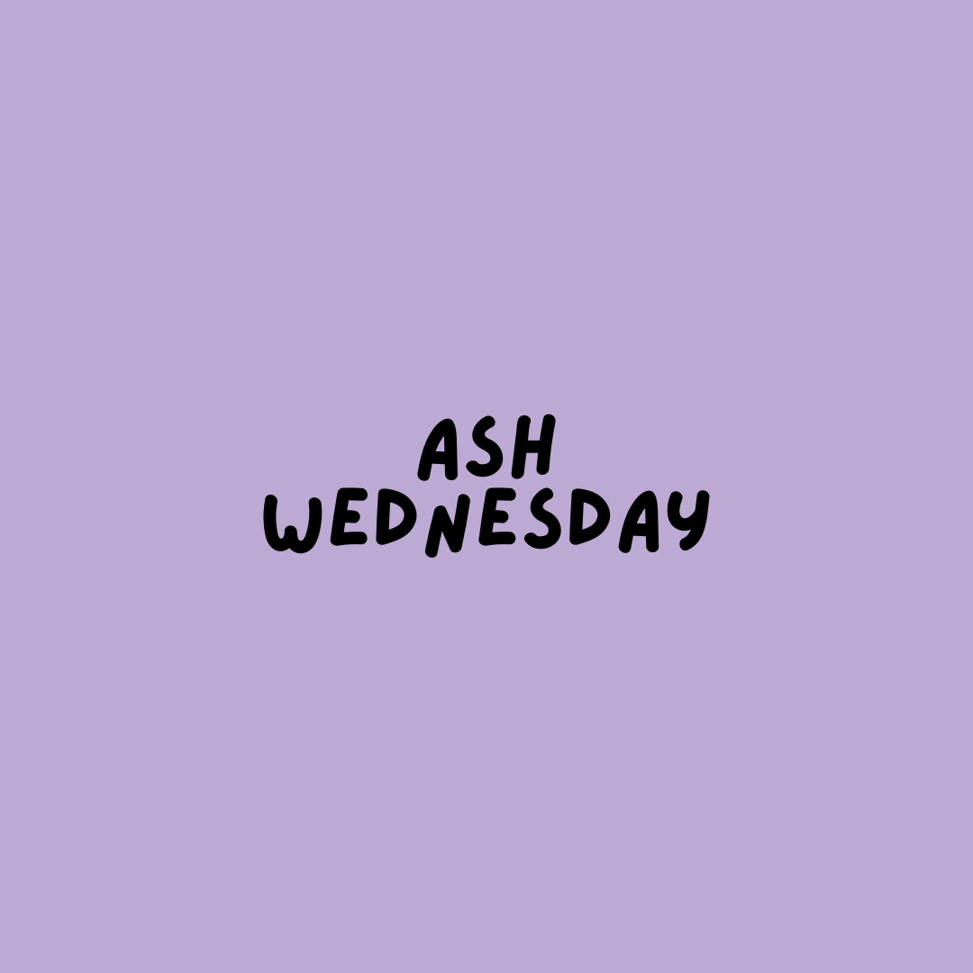 Ash Wednesday
