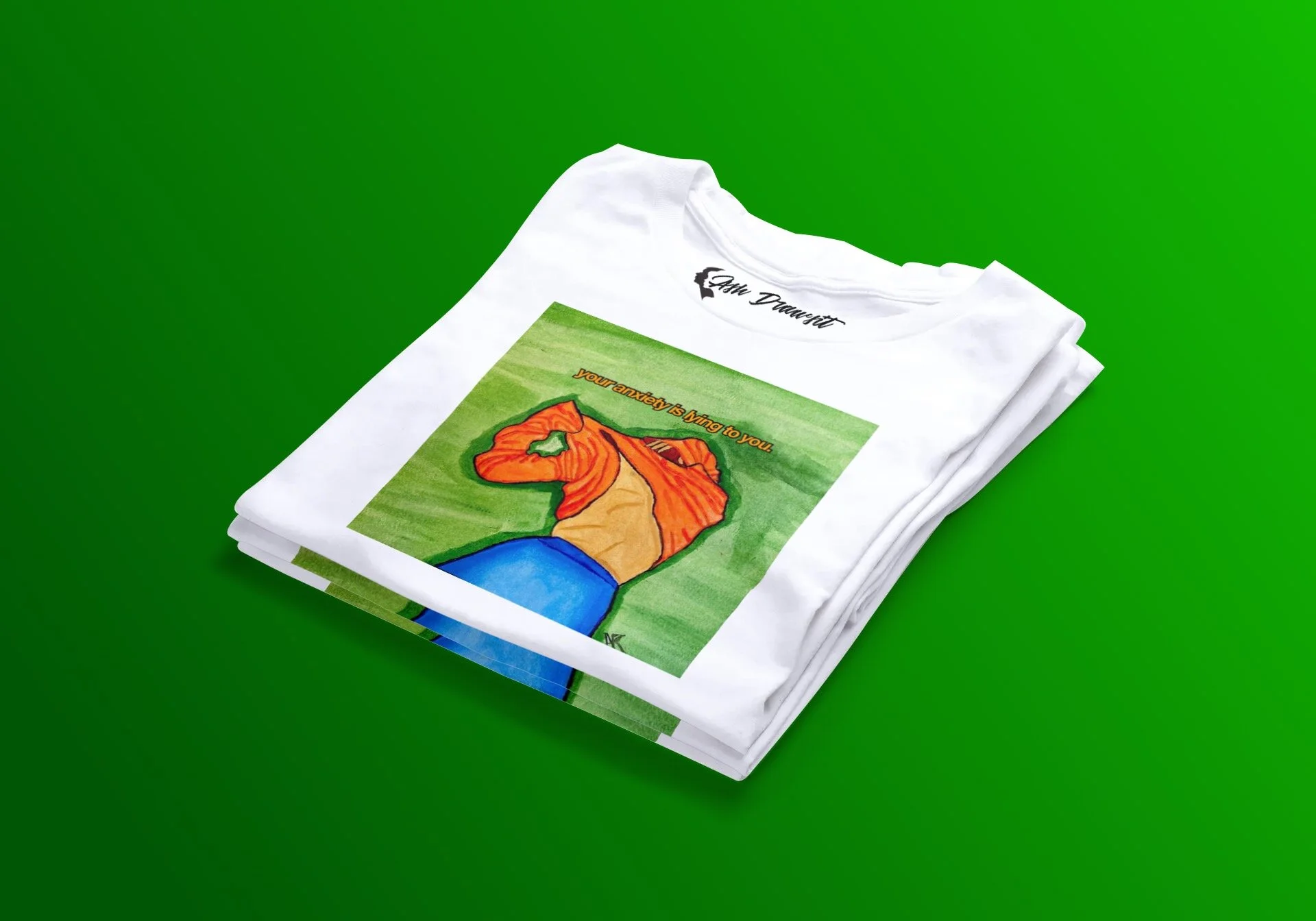 "Your Anxiety Is Lying To You.." Shirts