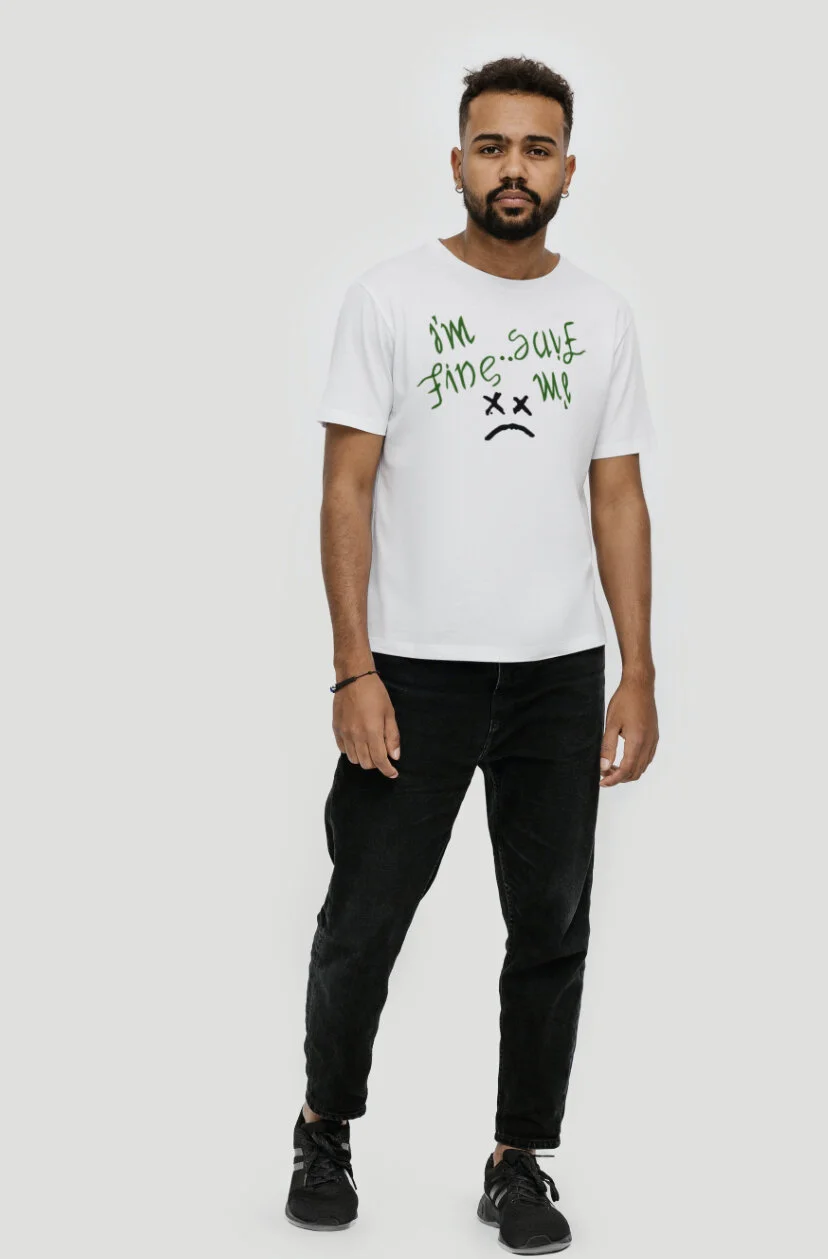 "I'm fine..Save me" SHIRTS