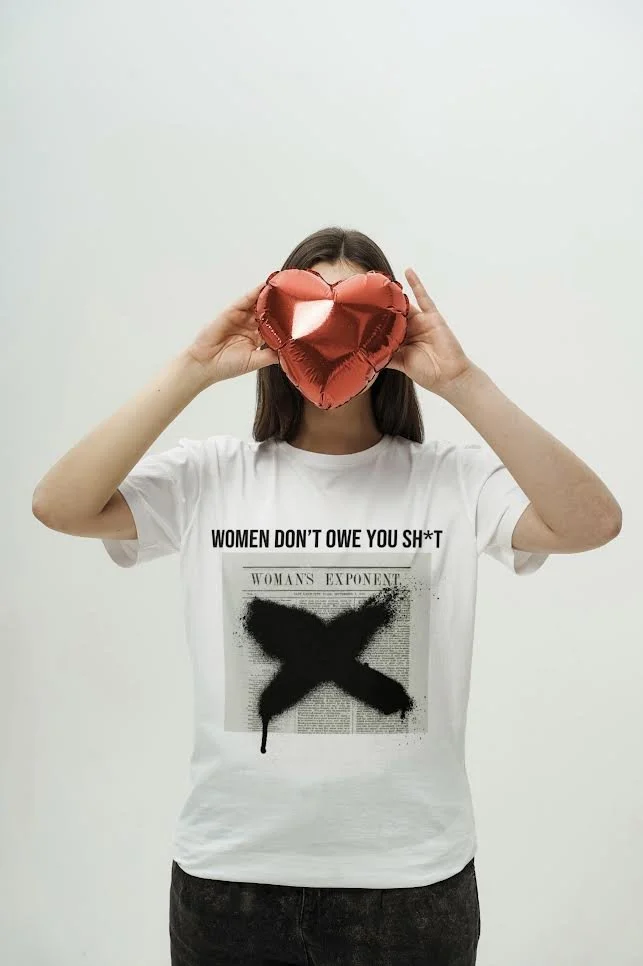 "Women dont owe you sh*t" SHIRTS