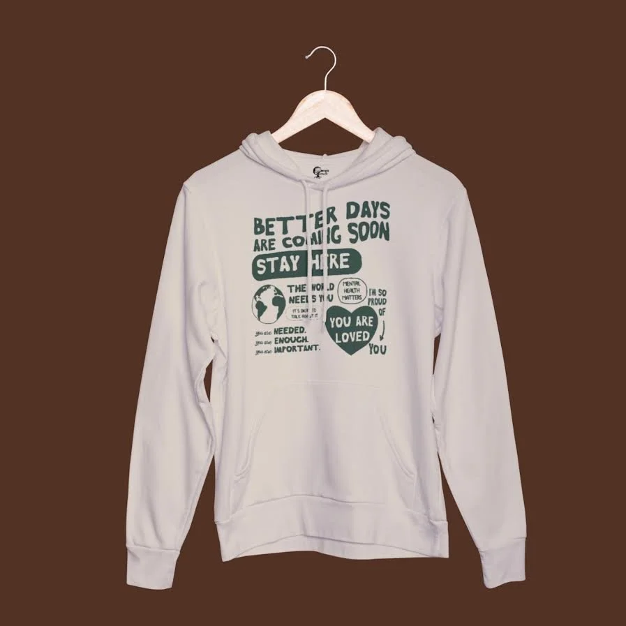 "Better Days.." HOODIE