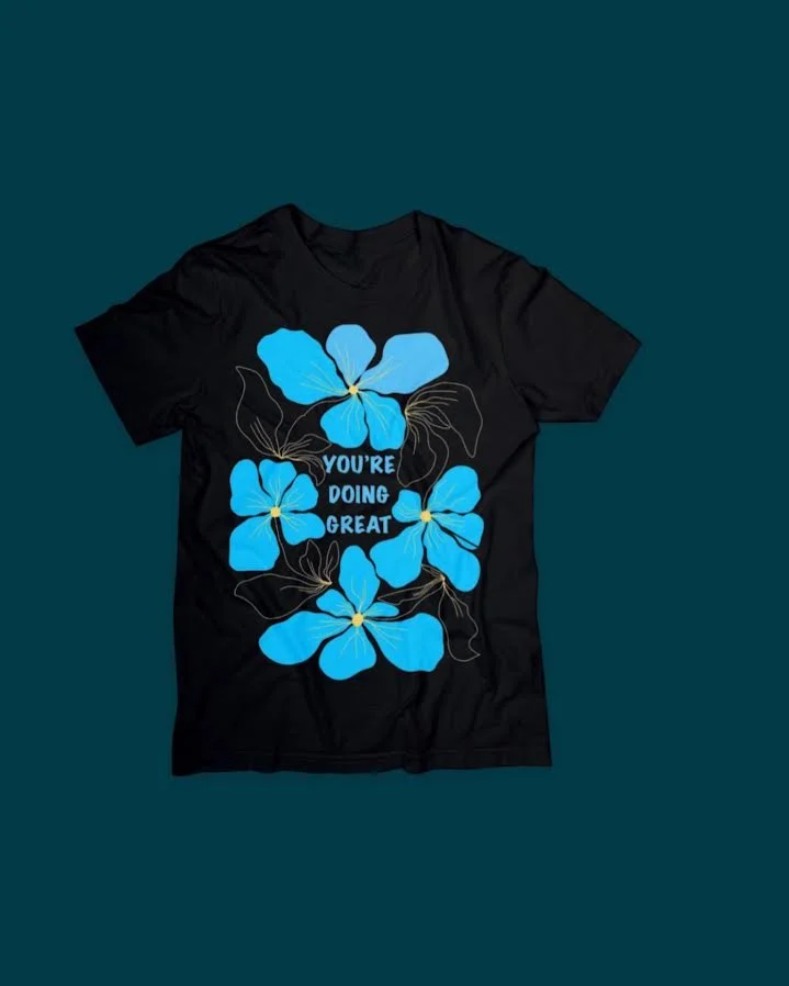 "You're doing great" SHIRT