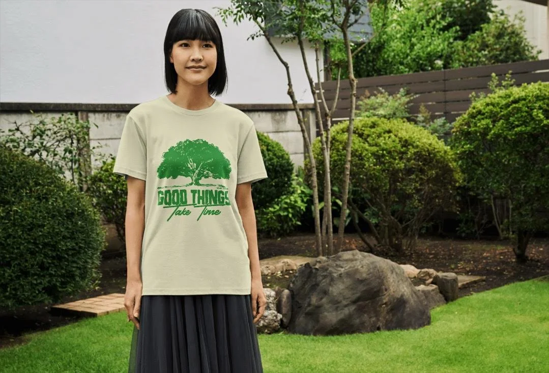 "Good Things take time.." SHIRT