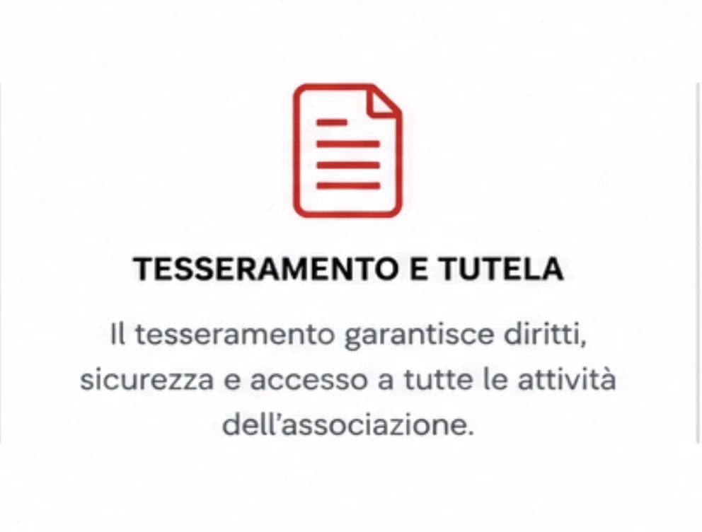 Icona di un documento rosso con linee, titolo 'TESSERAMENTO E TUTELA', testo che spiega che il tesseramento garantisce diritti, sicurezza e accesso alle attività dell'associazione.