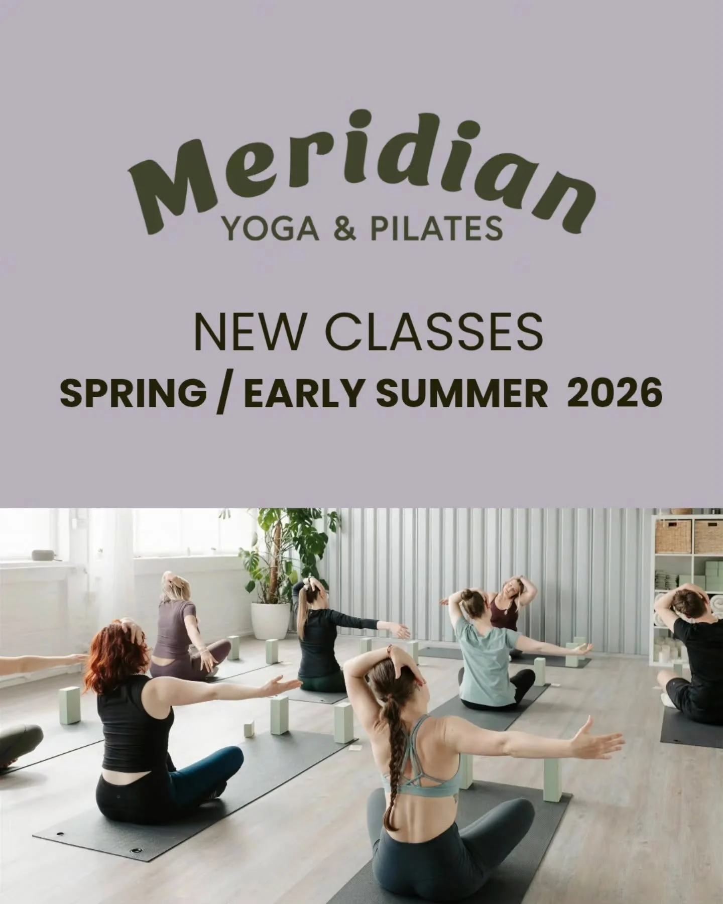 You don&rsquo;t need to be flexible, experienced, or &ldquo;good&rdquo; to start 

Our NEW Spring/Summer 2026 schedule  is here. Designed to help you move better, feel stronger, improve mobility, support posture, and create more balance in body and m