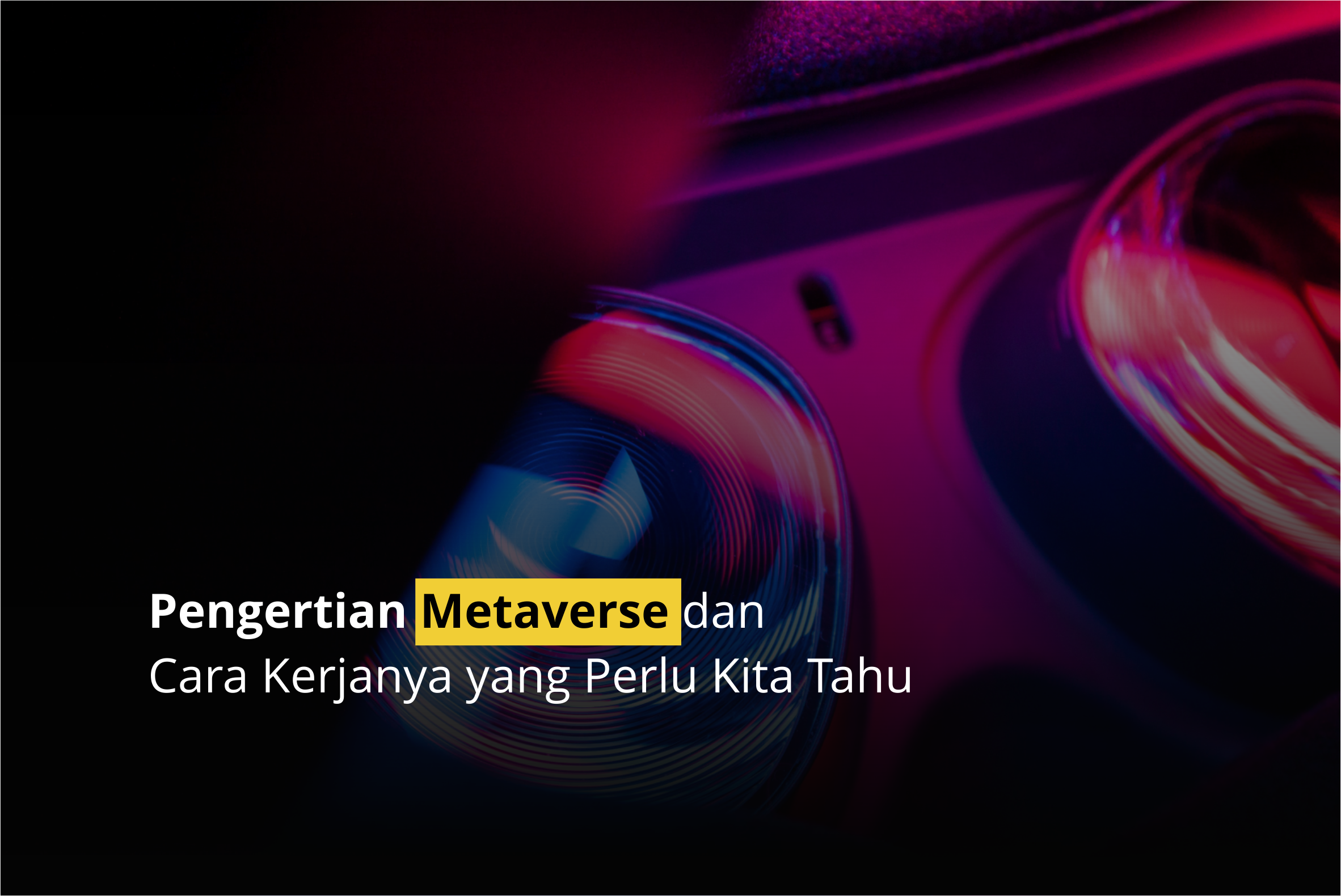 Pengertian Metaverse dan cara kerjanya yang perlu kita tahu— human ...