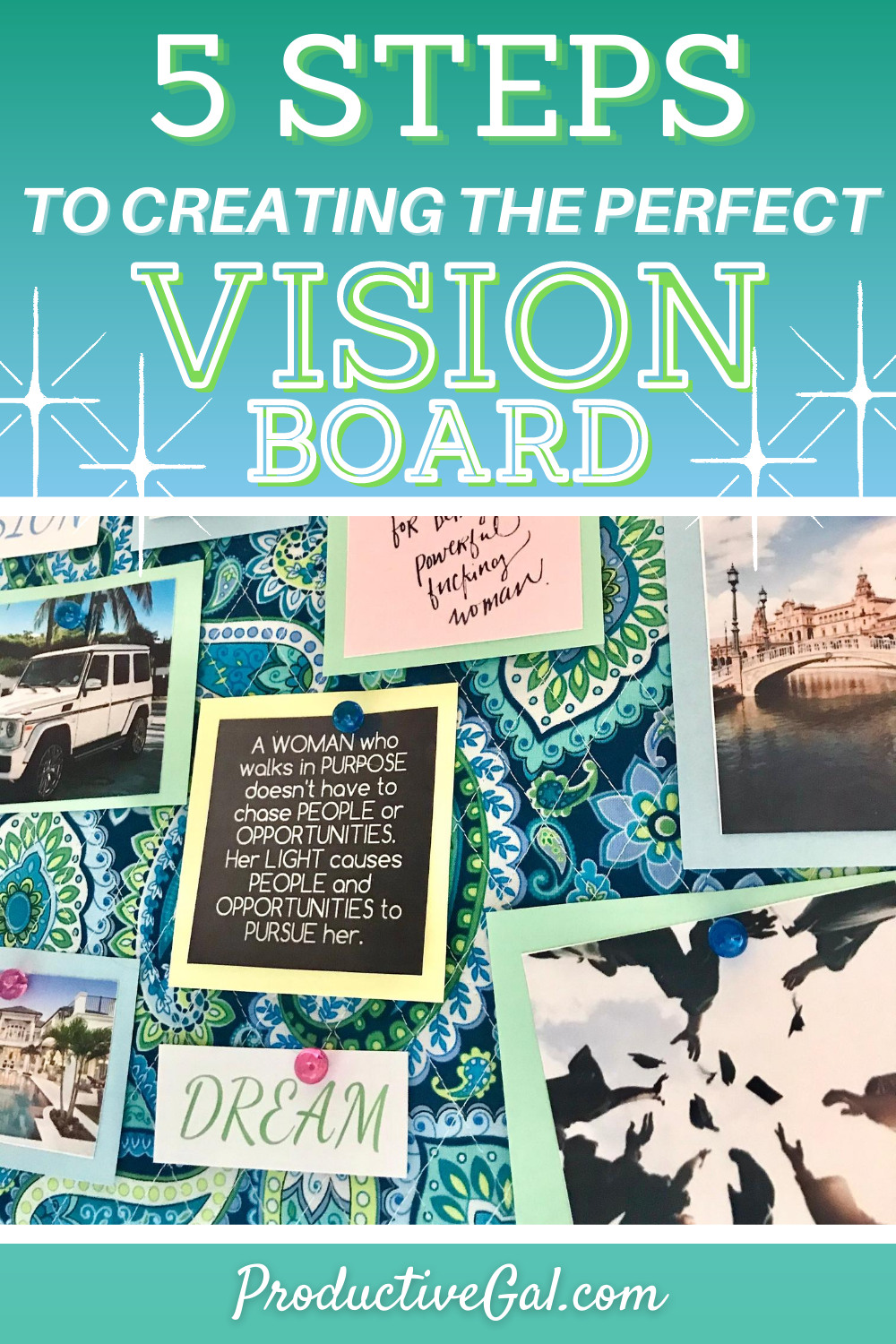 How to Create a Vision Board and Why You Should Have One — Productive Gal