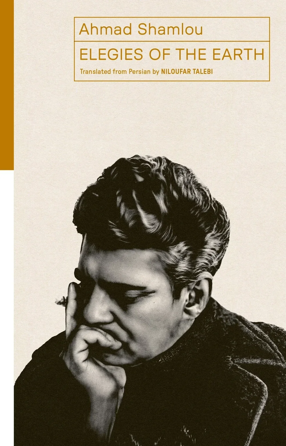 “Freedom and Passion for Humanity”: Elegies of the Earth: Selected Poems by Ahmad Shamlou, reviewed by Samad Josef Alavi