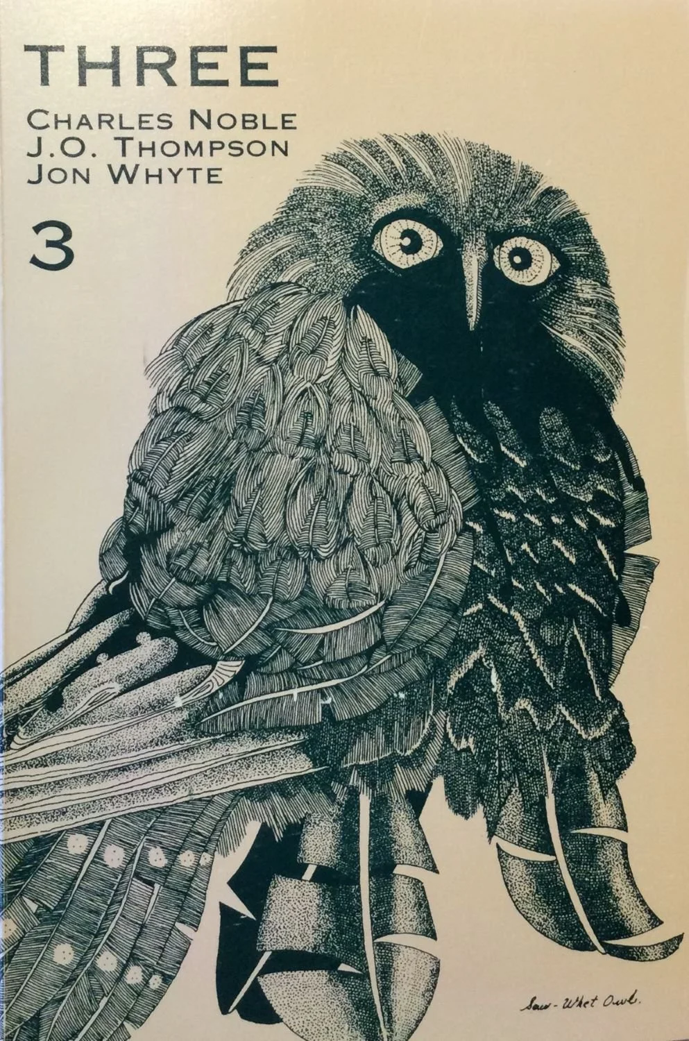 Charles Noble, J.O. Thompson, Jon Whyte, "Three 3", 1973, Summerthought, 108 page, paper back of poems, sold.