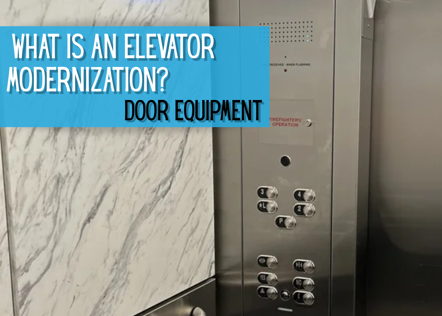 What is a Hydraulic Elevator Modernization? Door Equipment.