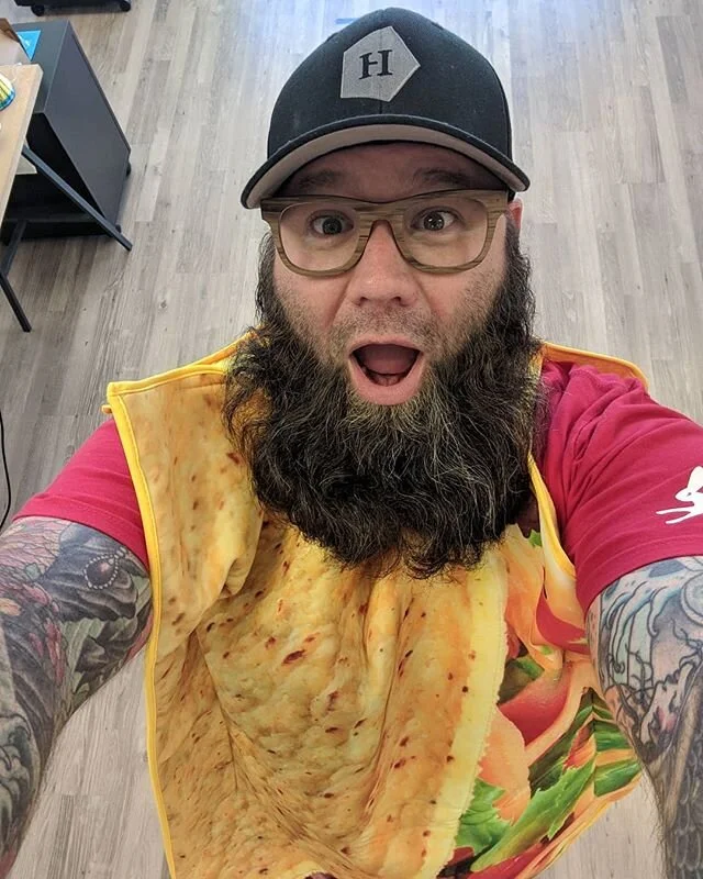 Work shananigans, yep I'm a 🌮