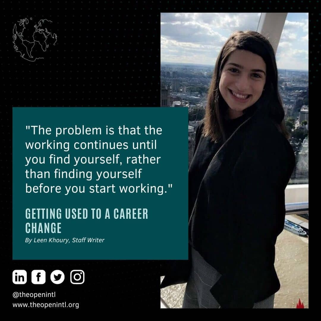 Are you building up to a career change, or trying to find a career that fits you? Read Leen&rsquo;s account of her own journey navigating career change in and around Jordan, and what advice she has for anyone facing similar changes. 

هل تستعد لتغيير
