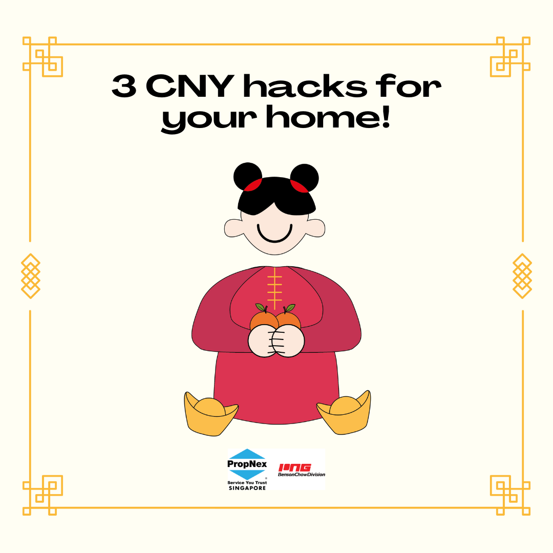 Three CNY Hacks for Your Home!