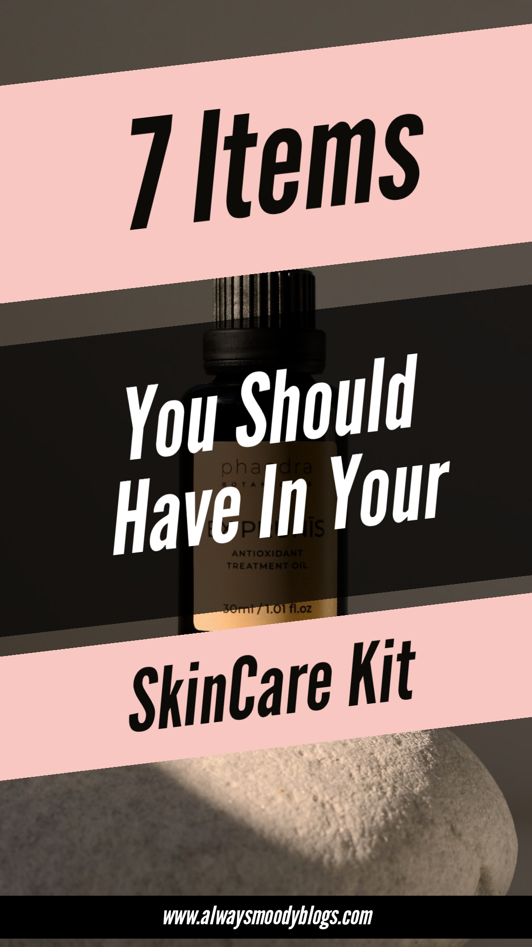 7 Items You Should Have In Your Skin Care Kit