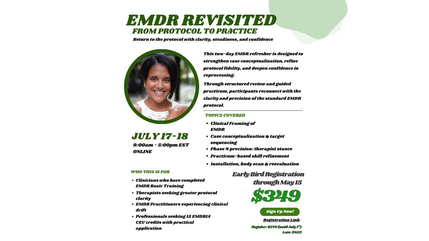 EMDR Revisited: From Protocol to Practice       July 17th - July 18th 2026
