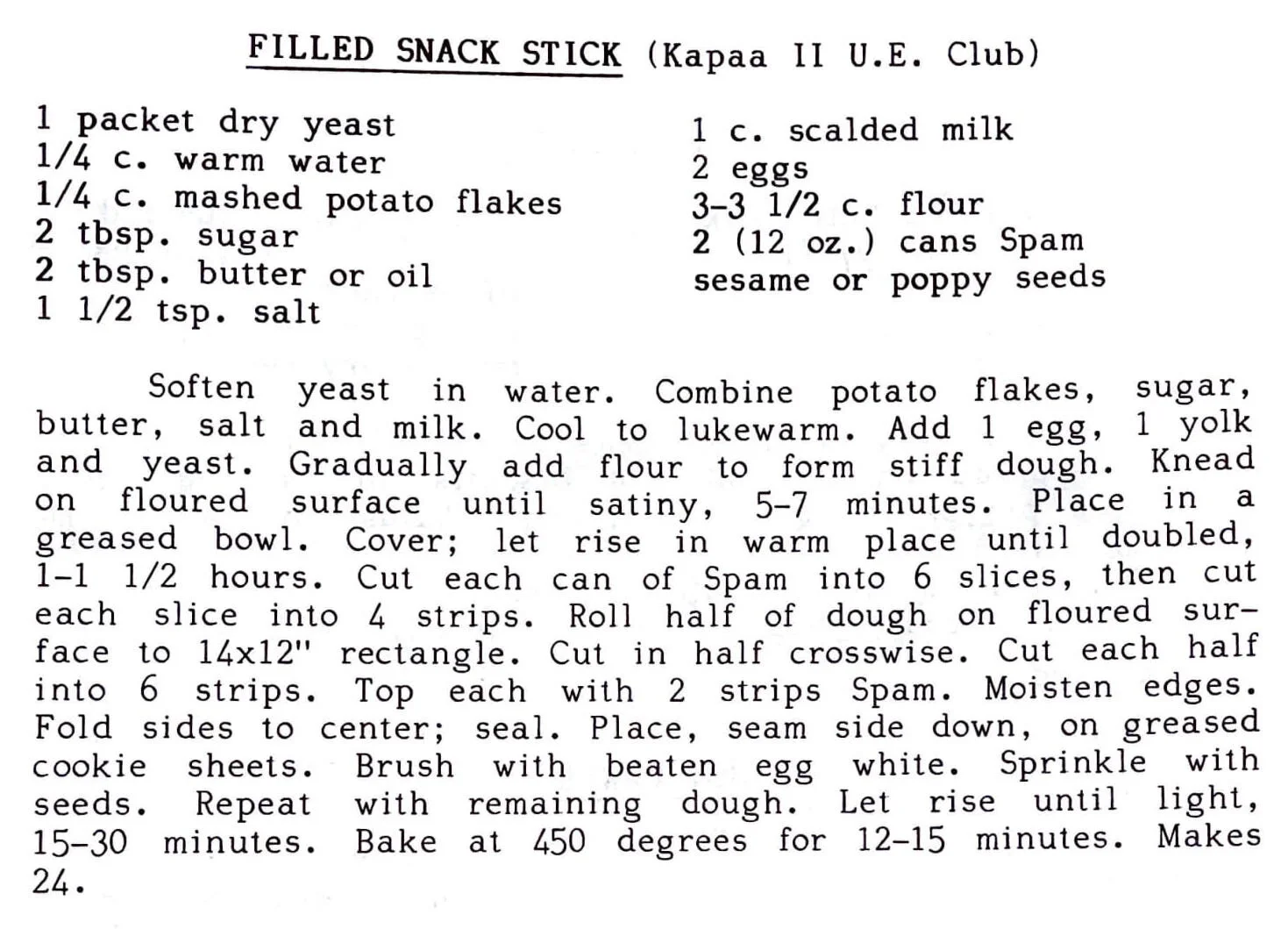 Filled Snack Stick (Kapaa 11 U.E. Club)