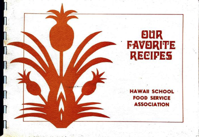 ~1994: Our Favorite Recipes (Hawaii School Food Service Association)