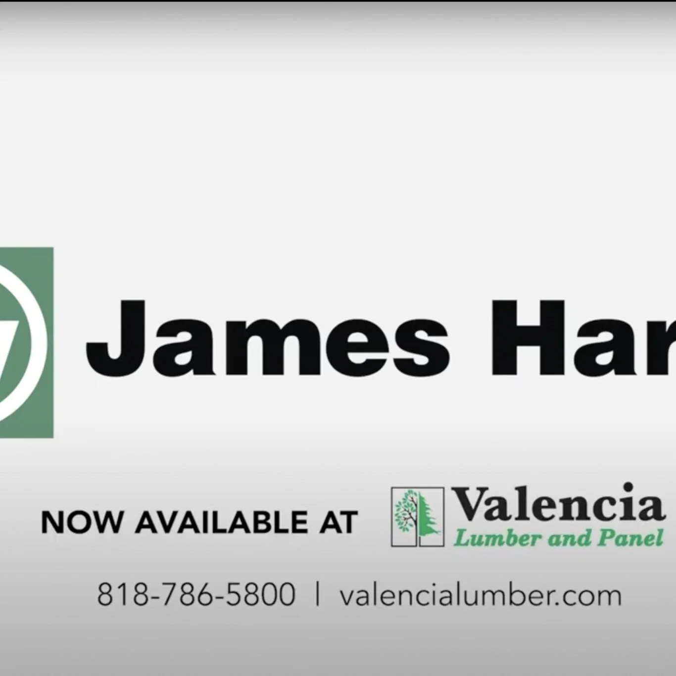 James Hardie at Valencia LumberThe Unskippable Ad produced for the wholesale lumber distributor.
