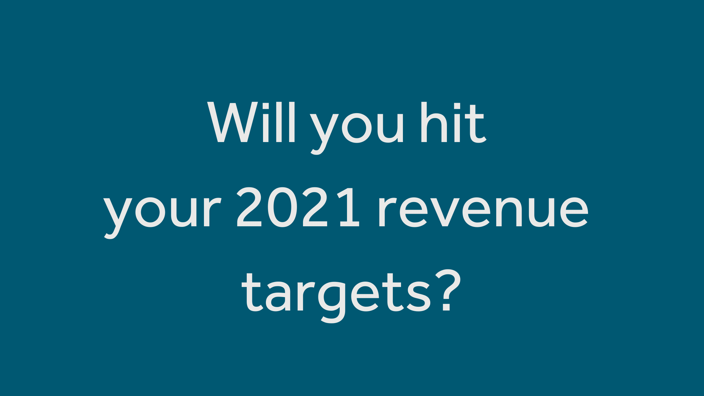 5 reasons you’re missing your revenue targets