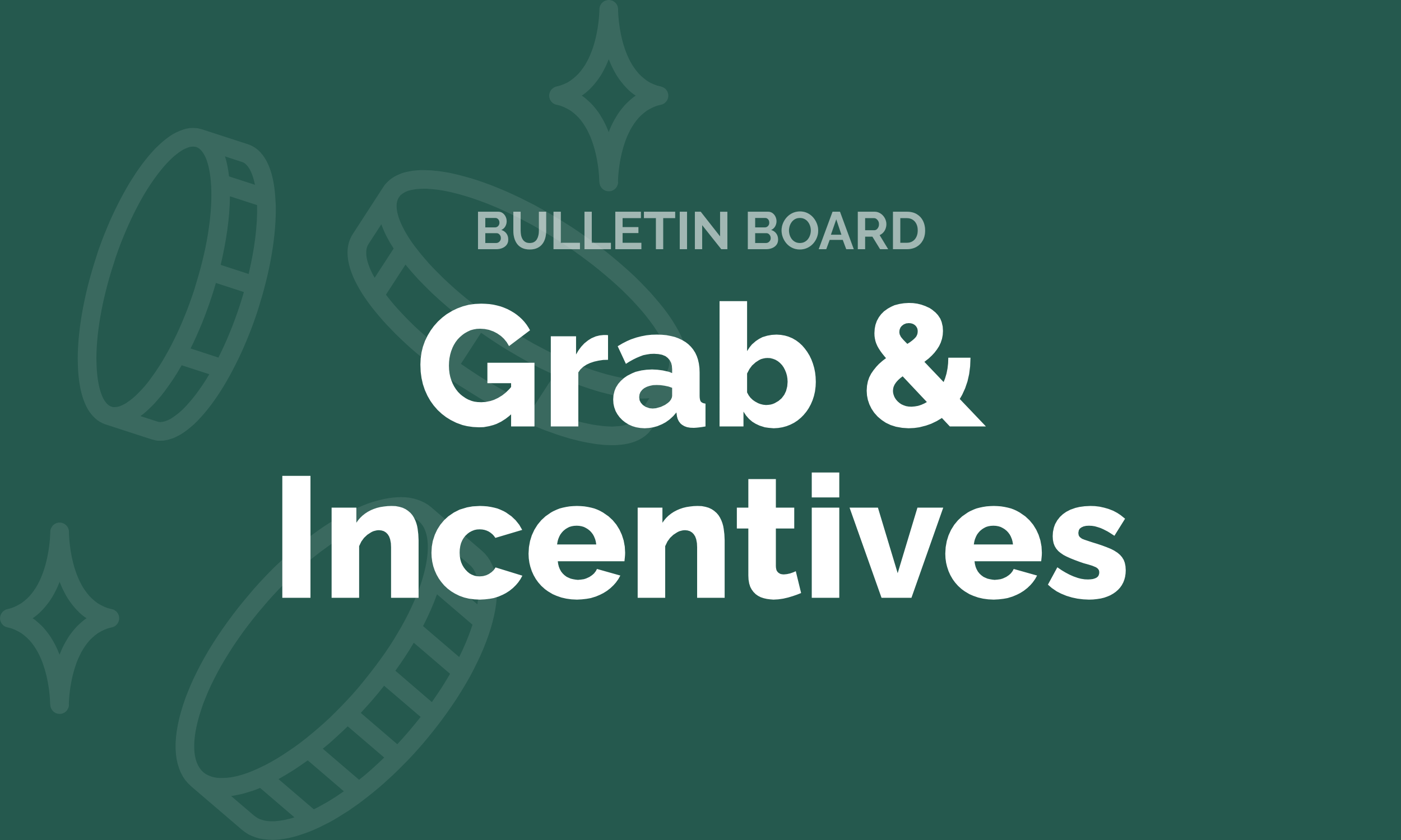 Enhanced Grab Incentive